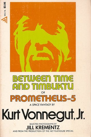 Between Time and Timbuktu or Prometheus-5 (Paperback)