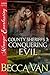 Conquering Evil (County Sheriffs, #3)
