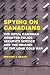 Spying on Canadians: The Royal Canadian Mounted Police Security Service and the Origins of the Long Cold War