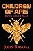 Children of Apis: Book One: Rebel Blood, A Post-Apocalyptic, Dystopian Thriller