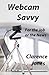 Webcam Savvy by Clarence Jones