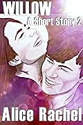 Willow: A Short Story 2