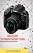 Nikon D3400: The Complete B...