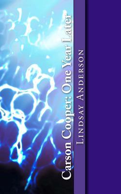 Carson Cooper: One Year Later: A Carson Cooper Novel (Volume 5)