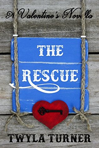The Rescue: A Valentine's Novella (Kindle Edition)