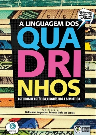 A Linguagem dos Quadrinhos: Estudos de Estética, Linguística e Semiótica (Paperback)