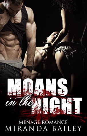 Moans in the Night (Kindle Edition)