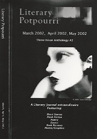 Literary Potpourri, Vol I #2, Mar/Apr/May 2002