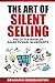 The Art of Silent Selling: The Little Book of Sales Funnel Blueprints