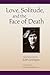Love, Solitude and the Face of Death by Edith Södergran