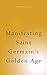 Manifesting Saint Germain's Golden Age (Spiritualising the World Book 6)