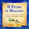 A Thyme to Discover: Early American Recipes for the Modern Table