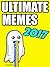 MEMES: Massive Ultimate Memes & Joke Book Collection 2017