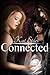 Connected (Connected #1)
