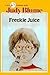 Freckle Juice by Judy Blume