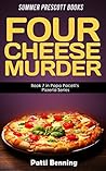 Four Cheese Murder (Papa Pacelli's Pizzeria #7)