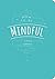 How to Be Mindful