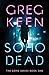 Soho Dead (The Soho, #1)