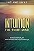 Intuition: The Third Mind