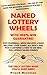 Naked Lottery Wheels by Frank Beerman