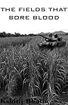 The Fields That Bore Blood