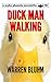 Duck Man Walking (Adventure...