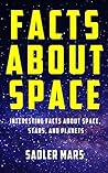 Facts about Space: Interesting Facts about Space, Stars, and Planets (Facts about Stuff Book 1)