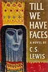 Till We Have Face...