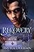 Recovery (Reawakening, #3)