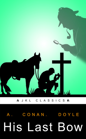 His Last Bow: 8 Stories