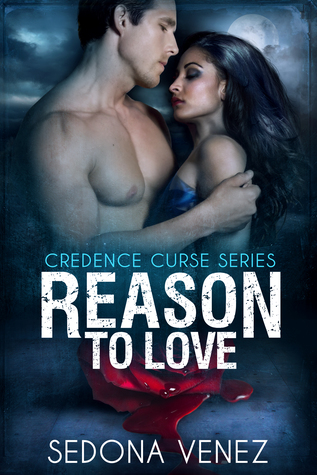 Reason to Love (Credence Curse, #4)