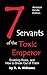 Seven Servants of the Toxic Emperor: Enabling Roles, and How to Break Out of Them