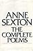 Anne Sexton: The Complete P...