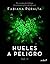 Hueles a peligro. Vol. II (Spanish Edition)