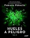 Hueles a peligro. Vol. II (Spanish Edition)