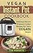 Vegan Instant Pot Cookbook by Tim Roberts
