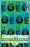 Ciudad Pretexto by Ernesto Carrión Ciudad Pretexto by Ernesto Carrión