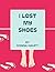 I Lost My Shoes
