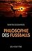 Philosophie des Fußballs by Martin Gessmann