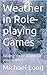 Weather in Role-playing Gam...