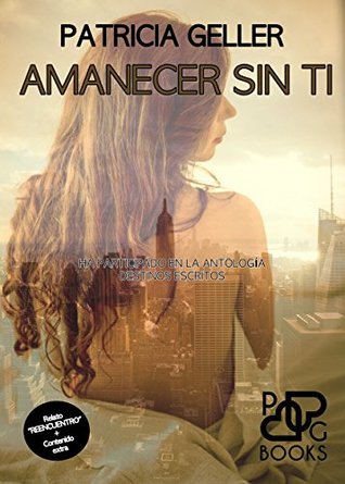 Amanecer sin ti (Spanish Edition)