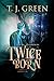Twice Born (Tom's Arthurian...