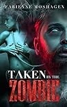 Taken by the Zombie