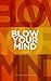 Blow Your Mind