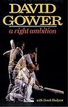 A Right Ambition (Text Only): A Compelling Sports Memoir of Ashes Victories and the Challenges of International Captaincy