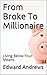 From Broke To Millionaire: Living Below Your Means