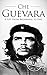 Che Guevara: A Life from Be...