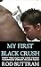 MY FIRST BLACK CRUSH by Rod Buttram