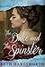 The Duke and The Spinster (A Regency Romance)