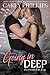 Going in Deep (Billionaire Bad Boys, #4) by Carly Phillips